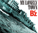 B'z MY LONELY TOWN